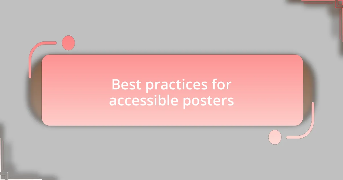 Best practices for accessible posters